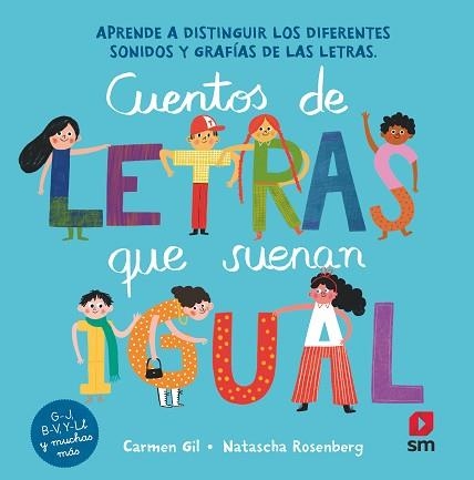 CUENTOS DE LETRAS QUE SUENAN IGUAL | 9788413922232 | GIL, CARMEN | Llibreria Geli - Llibreria Online de Girona - Comprar llibres en català i castellà