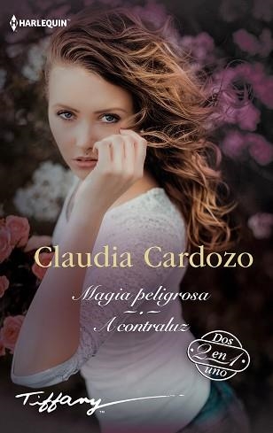 MAGIA PELIGROSA.A CONTRALUZ | 9788411806923 | CARDOZO, CLAUDIA | Llibreria Geli - Llibreria Online de Girona - Comprar llibres en català i castellà