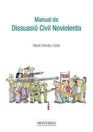 MANUAL DE DISSUASIÓ CIVIL NOVIOLENTA | 9788419109927 | OLIVELLA SOLÉ, MARTÍ | Llibreria Geli - Llibreria Online de Girona - Comprar llibres en català i castellà