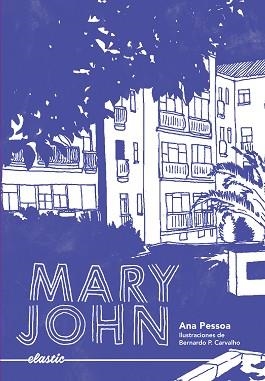 MARY JOHN | 9788419478054 | PESSOA, ANA | Llibreria Geli - Llibreria Online de Girona - Comprar llibres en català i castellà