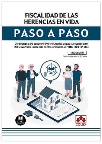 FISCALIDAD DE LAS HERENCIAS EN VIDA.PASO A PASO | 9788411942713 | IBERLEY, DEPARTAMENTO DE DOCUMENTACIÓN | Llibreria Geli - Llibreria Online de Girona - Comprar llibres en català i castellà