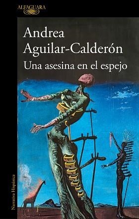 UNA ASESINA EN EL ESPEJO | 9788420467108 | AGUILAR-CALDERÓN, ANDREA | Llibreria Geli - Llibreria Online de Girona - Comprar llibres en català i castellà