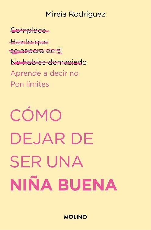 CÓMO DEJAR DE SER UNA NIÑA BUENA | 9788427240711 | RODRÍGUEZ (@PSICOAND), MIREIA | Llibreria Geli - Llibreria Online de Girona - Comprar llibres en català i castellà