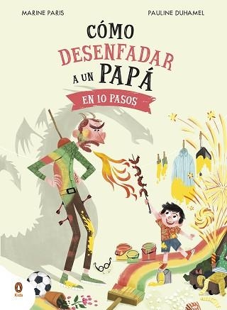 CÓMO DESENFADAR A UN PAPÁ EN 10 PASOS | 9788419511652 | PARIS, MARINE | Llibreria Geli - Llibreria Online de Girona - Comprar llibres en català i castellà