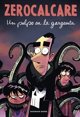 UN PULPO EN LA GARGANTA | 9788418897979 | ZEROCALCARE | Llibreria Geli - Llibreria Online de Girona - Comprar llibres en català i castellà