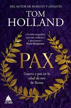 PAX.GUERRA Y PAZ EN LA EDAD DE ORO DE ROMA | 9788419703279 | HOLLAND, TOM | Llibreria Geli - Llibreria Online de Girona - Comprar llibres en català i castellà