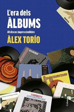 L'ERA DELS ÀLBUMS | 9788466431736 | TORÍO, ÀLEX | Llibreria Geli - Llibreria Online de Girona - Comprar llibres en català i castellà