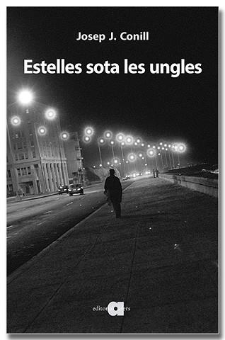 ESTELLES SOTA LES UNGLES. AFORISMES I NOTES | 9788418618734 | CONILL RIPOLLÉS, JOSEP J. | Llibreria Geli - Llibreria Online de Girona - Comprar llibres en català i castellà