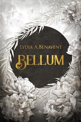 BELLUM | 9788419467140 | BENAVENT, LYDIA A. | Llibreria Geli - Llibreria Online de Girona - Comprar llibres en català i castellà