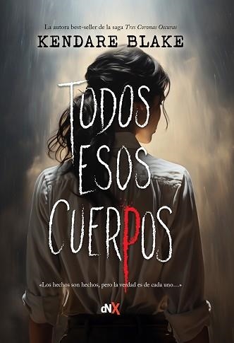 TODOS ESOS CUERPOS | 9788419467232 | BLAKE, KENDARE | Llibreria Geli - Llibreria Online de Girona - Comprar llibres en català i castellà