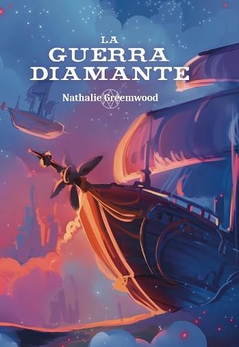 LA GUERRA DIAMANTE | 9788419467171 | GREEMWOOD, NATHALIE | Llibreria Geli - Llibreria Online de Girona - Comprar llibres en català i castellà