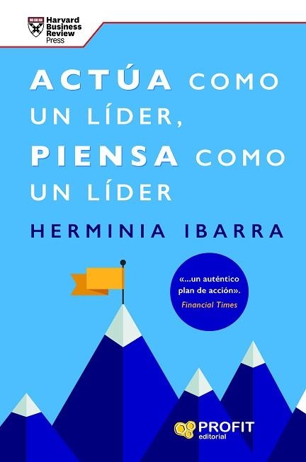 ACTÚA COMO UN LÍDER,PIENSA COMO UN LÍDER | 9788419841476 | IBARRA, HERMINIA | Llibreria Geli - Llibreria Online de Girona - Comprar llibres en català i castellà