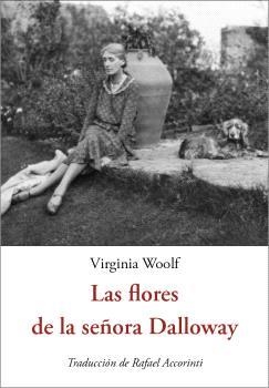 LAS FLORES DE LA SEÑORA DALLOWAY | 9788476513170 | WOOLF, VIRGINIA | Llibreria Geli - Llibreria Online de Girona - Comprar llibres en català i castellà