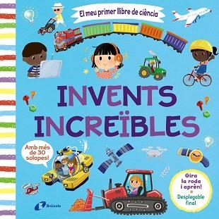 EL MEU PRIMER LLIBRE DE CIÈNCIA.INVENTS INCREÏBLES | 9788413493121 |   | Llibreria Geli - Llibreria Online de Girona - Comprar llibres en català i castellà