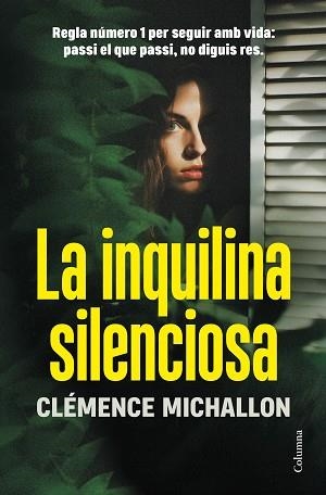 LA INQUILINA SILENCIOSA | 9788466431729 | MICHALLON, CLÉMENCE | Llibreria Geli - Llibreria Online de Girona - Comprar llibres en català i castellà