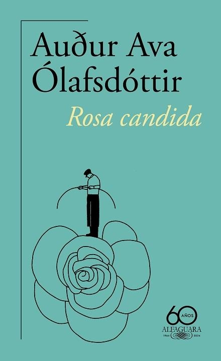 ROSA CANDIDA (60 ANIVERSARIO) | 9788420478494 | ÓLAFSDÓTTIR, AUÐUR AVA | Llibreria Geli - Llibreria Online de Girona - Comprar llibres en català i castellà