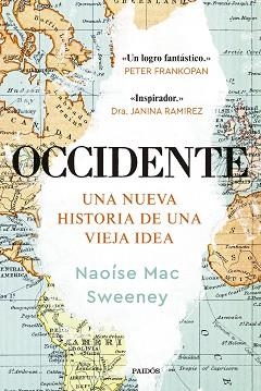 OCCIDENTE.UNA NUEVA HISTORIA DE UNA VIEJA IDEA | 9788449342035 | MAC SWEENEY, NAOÍSE | Llibreria Geli - Llibreria Online de Girona - Comprar llibres en català i castellà