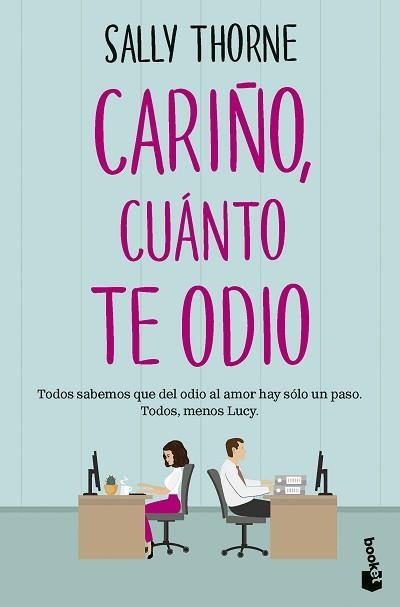 CARIÑO,CUÁNTO TE ODIO | 9788467072761 | THORNE, SALLY | Llibreria Geli - Llibreria Online de Girona - Comprar llibres en català i castellà