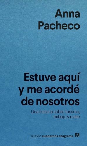 ESTUVE AQUÍ Y ME ACORDÉ DE NOSOTROS | 9788433922304 | PACHECO, ANNA | Llibreria Geli - Llibreria Online de Girona - Comprar llibres en català i castellà