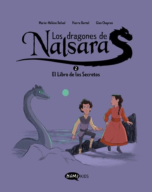 LOS DRAGONES DE NALSARA-2.EL LIBRO DE LOS SECRETOS | 9788419183620 | DELVAL, MARIE-HÉLÈNE/OERTEL, PIERRE | Llibreria Geli - Llibreria Online de Girona - Comprar llibres en català i castellà