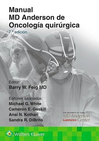 MANUAL MD ANDERSON DE ONCOLOGÍA QUIRÚRGICA | 9788419663276 | FEIG, BARRY W. | Llibreria Geli - Llibreria Online de Girona - Comprar llibres en català i castellà