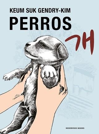 PERROS | 9788419437778 | GENDRY-KIM, KEUM SUK | Llibreria Geli - Llibreria Online de Girona - Comprar llibres en català i castellà