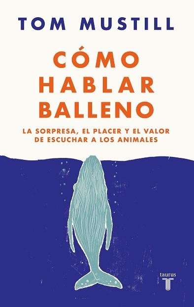 CÓMO HABLAR BALLENO | 9788430626564 | MUSTILL, TOM | Libreria Geli - Librería Online de Girona - Comprar libros en catalán y castellano