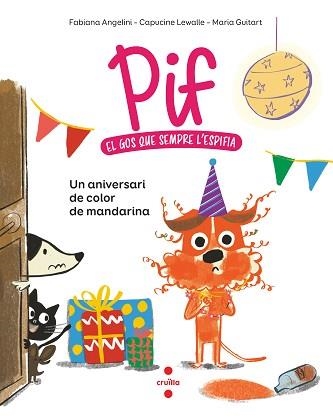 PIF-2.UN ANIVERSARI DE COLOR DE MANDAR | 9788466156875 | ANGELINI, FABIANA/LEWALLE, CAPUCINE | Llibreria Geli - Llibreria Online de Girona - Comprar llibres en català i castellà