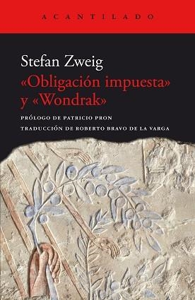 OBLIGACIÓN IMPUESTA Y WONDRAK | 9788419036926 | ZWEIG, STEFAN | Libreria Geli - Librería Online de Girona - Comprar libros en catalán y castellano