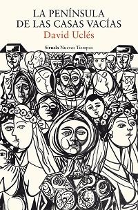 LA PENÍNSULA DE LAS CASAS VACÍAS | 9788419942319 | UCLÉS, DAVID | Llibreria Geli - Llibreria Online de Girona - Comprar llibres en català i castellà