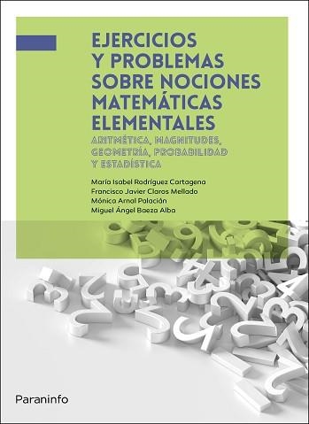 EJERCICIOS Y PROBLEMAS SOBRE NOCIONES MATEMÁTICAS ELEMENTALES | 9788428362412 | BAEZA ALBA, MIGUEL ÁNGEL/ARNAL PALACIÁN, MÓNICA | Libreria Geli - Librería Online de Girona - Comprar libros en catalán y castellano