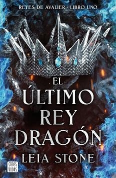 EL ÚLTIMO REY DRAGÓN | 9788408283546 | STONE, LEIA | Llibreria Geli - Llibreria Online de Girona - Comprar llibres en català i castellà