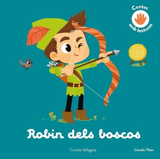 ROBIN DELS BOSCOS. CONTE AMB TEXTURES | 9788413896816 | VALLAGEAS, CORALIE | Llibreria Geli - Llibreria Online de Girona - Comprar llibres en català i castellà