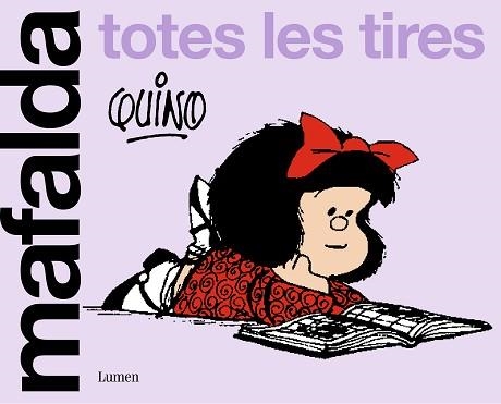 MAFALDA. TOTES LES TIRES | 9788426430663 | QUINO | Libreria Geli - Librería Online de Girona - Comprar libros en catalán y castellano