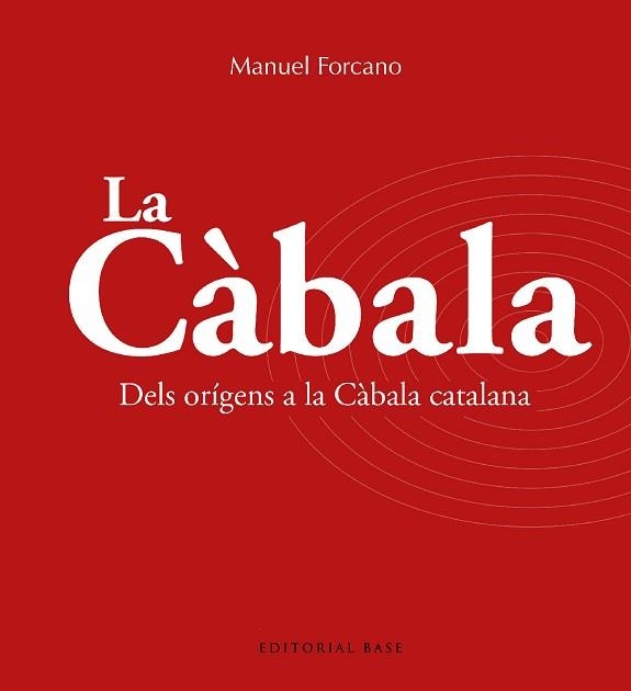 LA CÀBALA.DELS ORÍGENS A LA CÀBALA CATALANA | 9788419007735 | FORCANO I APARICIO, MANUEL | Libreria Geli - Librería Online de Girona - Comprar libros en catalán y castellano