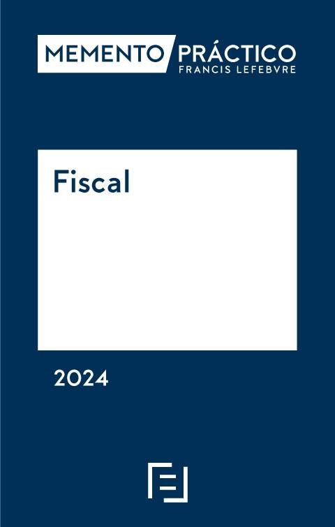 MEMENTO PRÁCTICO FISCAL(EDICIÓN 2024) | 9788419896438 |   | Llibreria Geli - Llibreria Online de Girona - Comprar llibres en català i castellà