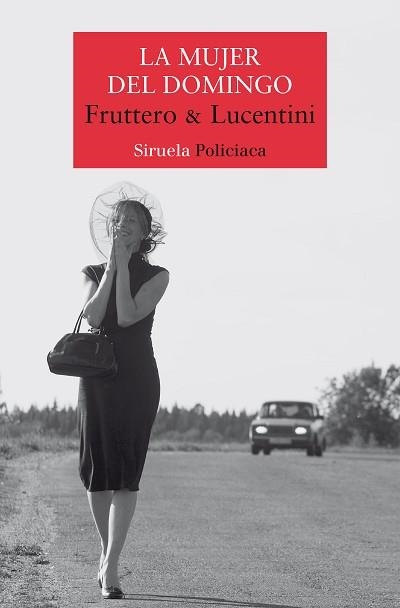 LA MUJER DEL DOMINGO | 9788419942302 | FRUTTERO & LUCENTINI, | Llibreria Geli - Llibreria Online de Girona - Comprar llibres en català i castellà