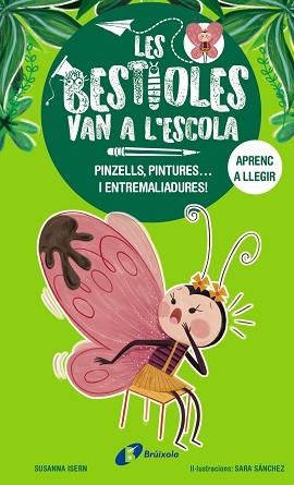 LES BESTIOLES VAN A L'ESCOLA-1.PINZELLS, PINTURES... I ENTREMALIADURES! | 9788413493350 | ISERN, SUSANNA | Libreria Geli - Librería Online de Girona - Comprar libros en catalán y castellano