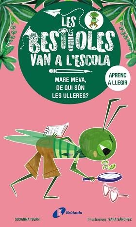 LES BESTIOLES VAN A L'ESCOLA-3.MARE MEVA,DE QUI SÓN LES ULLERES? | 9788413493374 | ISERN, SUSANNA | Llibreria Geli - Llibreria Online de Girona - Comprar llibres en català i castellà