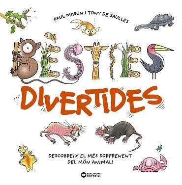 BÈSTIES DIVERTIDES | 9788448964061 | MASON, PAUL | Llibreria Geli - Llibreria Online de Girona - Comprar llibres en català i castellà