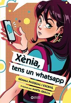 XÈNIA,TENS UN WHATSAPP | 9788448963491 | PASQUAL I ESCRIVÀ, GEMMA | Llibreria Geli - Llibreria Online de Girona - Comprar llibres en català i castellà