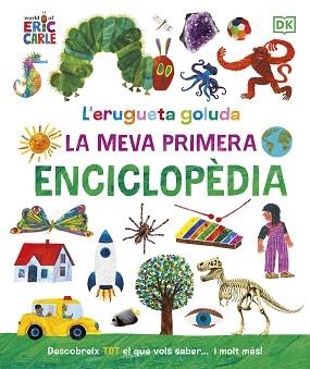 L'ERUGUETA GOLUDA.LA MEVA PRIMERA ENCICLOPÈDIA | 9780241655993 | CARLE, ERIC | Llibreria Geli - Llibreria Online de Girona - Comprar llibres en català i castellà