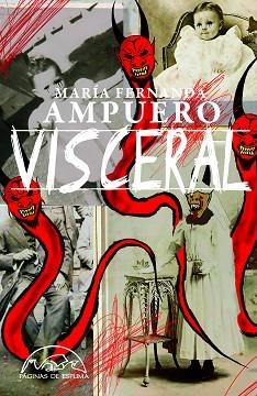 VISCERAL | 9788483933503 | AMPUERO, MARÍA FERNANDA | Llibreria Geli - Llibreria Online de Girona - Comprar llibres en català i castellà