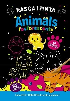 RASCA I PINTA ANIMALS FOSFORESCENTS | 9788413493107 |   | Libreria Geli - Librería Online de Girona - Comprar libros en catalán y castellano