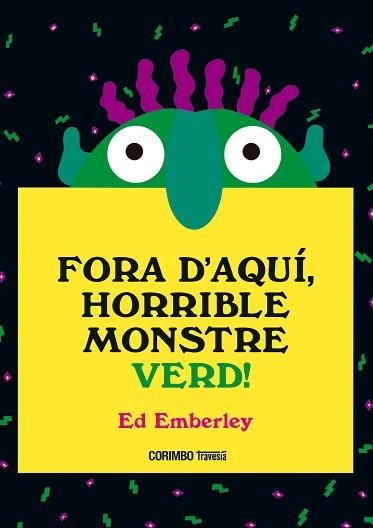 FORA D'AQUÍ, HORRIBLE MONSTRE VERD | 9788484706656 | EMBERLEY, ED | Libreria Geli - Librería Online de Girona - Comprar libros en catalán y castellano