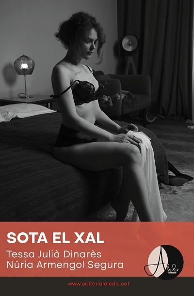 SOTA EL XAL | 9788412682977 | ARMENGOL SEGURA,NURIA / DINARES,JULIA | Llibreria Geli - Llibreria Online de Girona - Comprar llibres en català i castellà