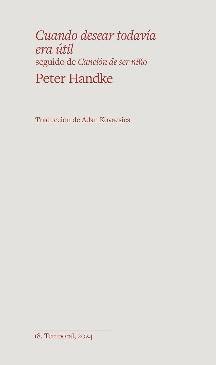 CUANDO DESEAR TODAVÍA ERA ÚTIL | 9788412656169 | HANDKE,PETER | Llibreria Geli - Llibreria Online de Girona - Comprar llibres en català i castellà