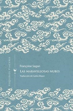 LAS MARAVILLOSAS NUBES | 9788412579413 | SAGAN, FRANÇOIS | Llibreria Geli - Llibreria Online de Girona - Comprar llibres en català i castellà