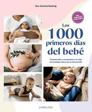 LOS 1000 PRIMEROS DÍAS DEL BEBÉ | 9788410124042 | ROEHRIG, DRA. CORINNE | Libreria Geli - Librería Online de Girona - Comprar libros en catalán y castellano