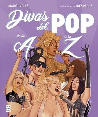 DIVAS DEL POP DE LA A A LA Z | 9788418703829 | VÉLEZ VARGAS, ANABEL | Llibreria Geli - Llibreria Online de Girona - Comprar llibres en català i castellà